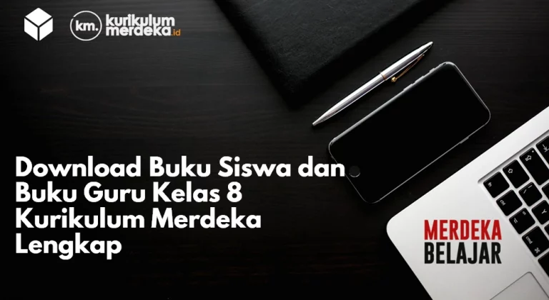 Download Buku Siswa Dan Buku Guru Kelas 8 Kurikulum Merdeka Lengkap