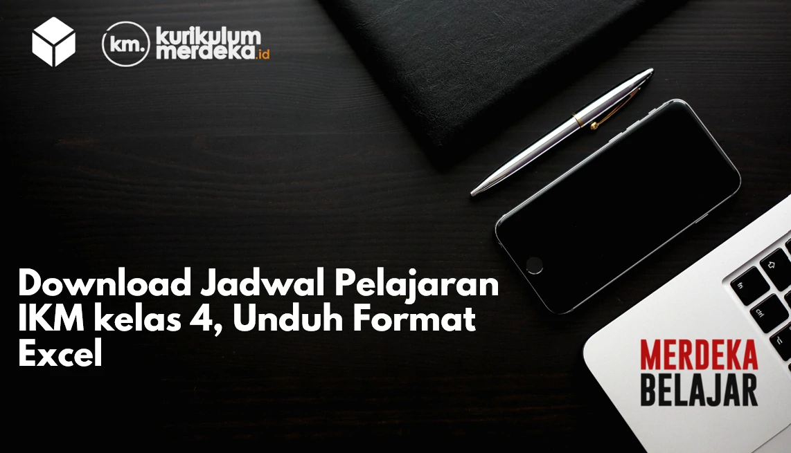 Download Jadwal Pelajaran IKM kelas 4, Unduh Format Excel