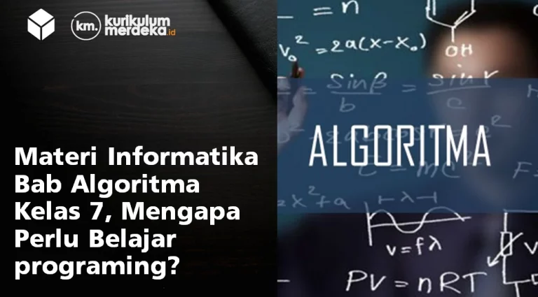 Materi Informatika Bab Algoritma Kelas 7, Mengapa Perlu Belajar programing