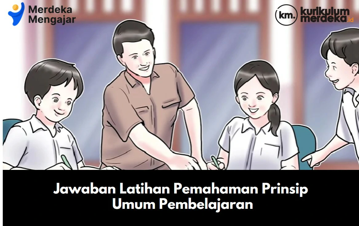 Jawaban Latihan Pemahaman Prinsip Umum Pembelajaran