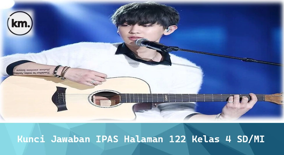 Kunci Jawaban IPAS Halaman 122 Kelas 4 SD/MI