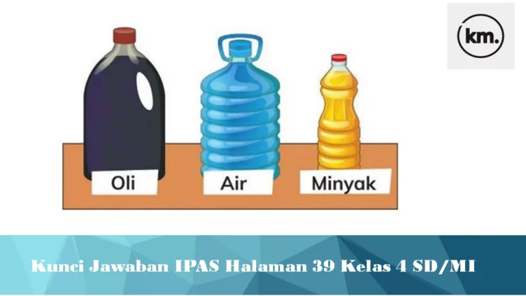 Kunci Jawaban IPAS Halaman 39 Kelas 4 SD/MI