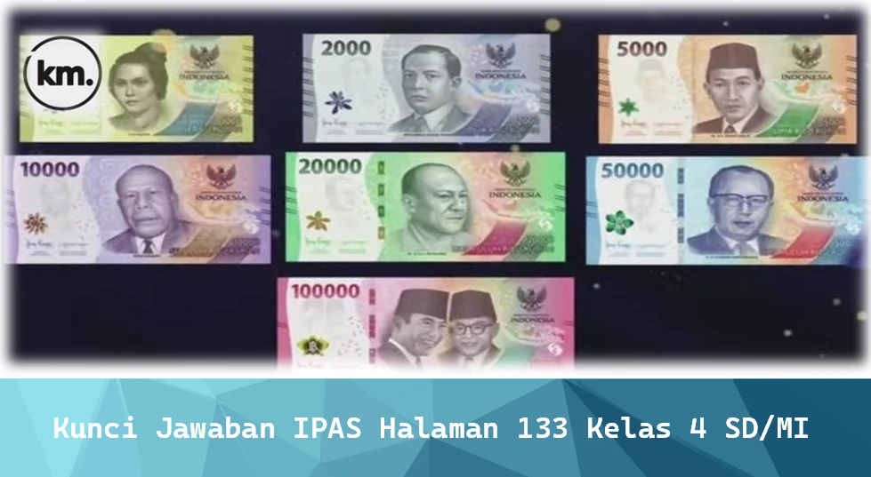 Kunci Jawaban IPAS Halaman 133 Kelas 4 SD/MI