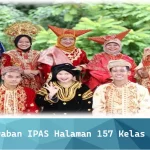 Kunci Jawaban IPAS Halaman 157 Kelas 4 SD/MI