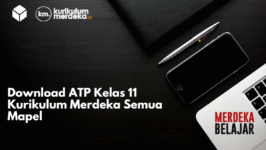 Download ATP Kelas 11 Kurikulum Merdeka Semua Mapel