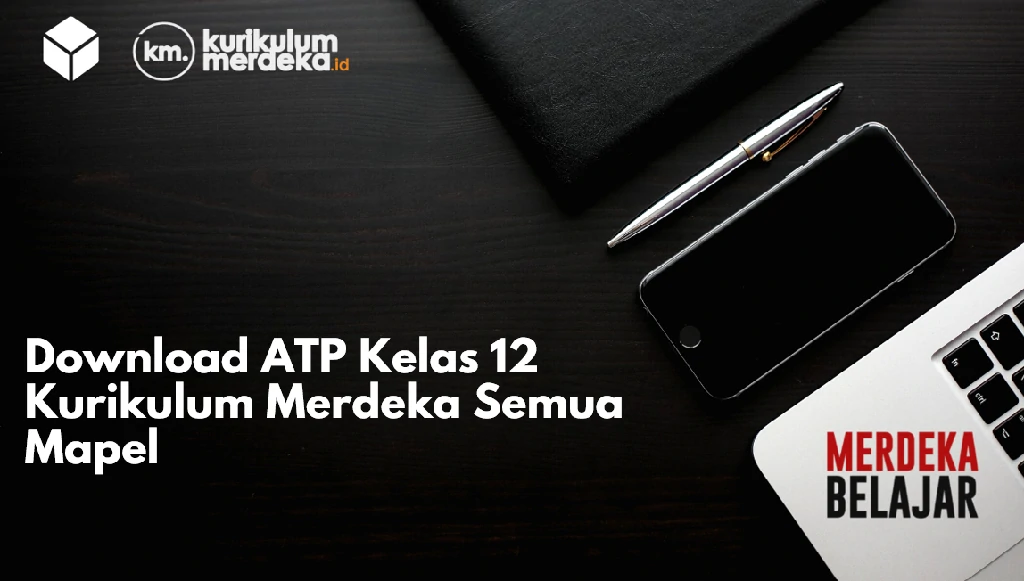 Download ATP Kelas 12 Kurikulum Merdeka Semua Mapel