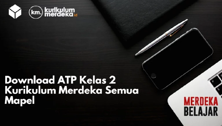 Download ATP Kelas 2 Kurikulum Merdeka Semua Mapel