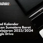 Download Kalender Pendidikan Sumatera Barat Tahun Pelajaran 2023/2024 Via Google Drive