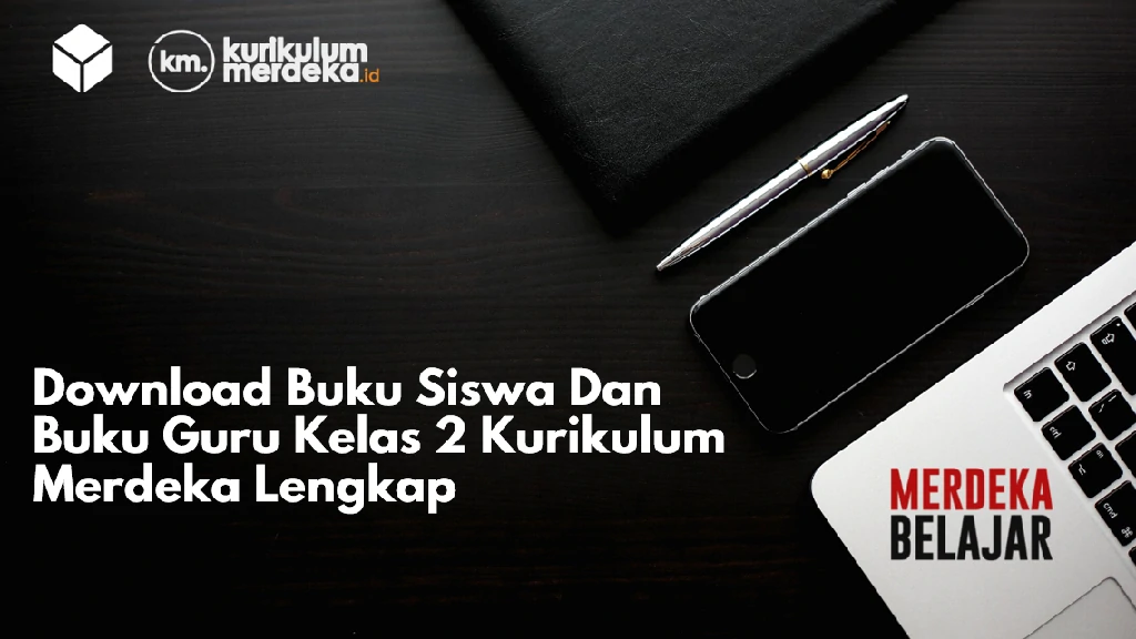 Download Buku Siswa Dan Buku Guru Kelas 2 Kurikulum Merdeka Lengkap