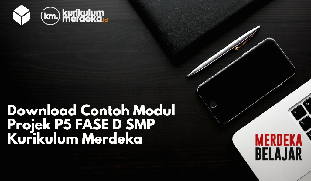 Download Contoh Modul Projek P5 FASE D SMP Kurikulum Merdeka