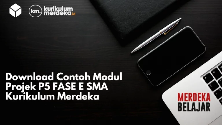 Download Contoh Modul Projek P5 FASE E SMA Kurikulum Merdeka