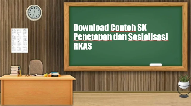 Download Contoh SK Penetapan dan Sosialisasi RKAS