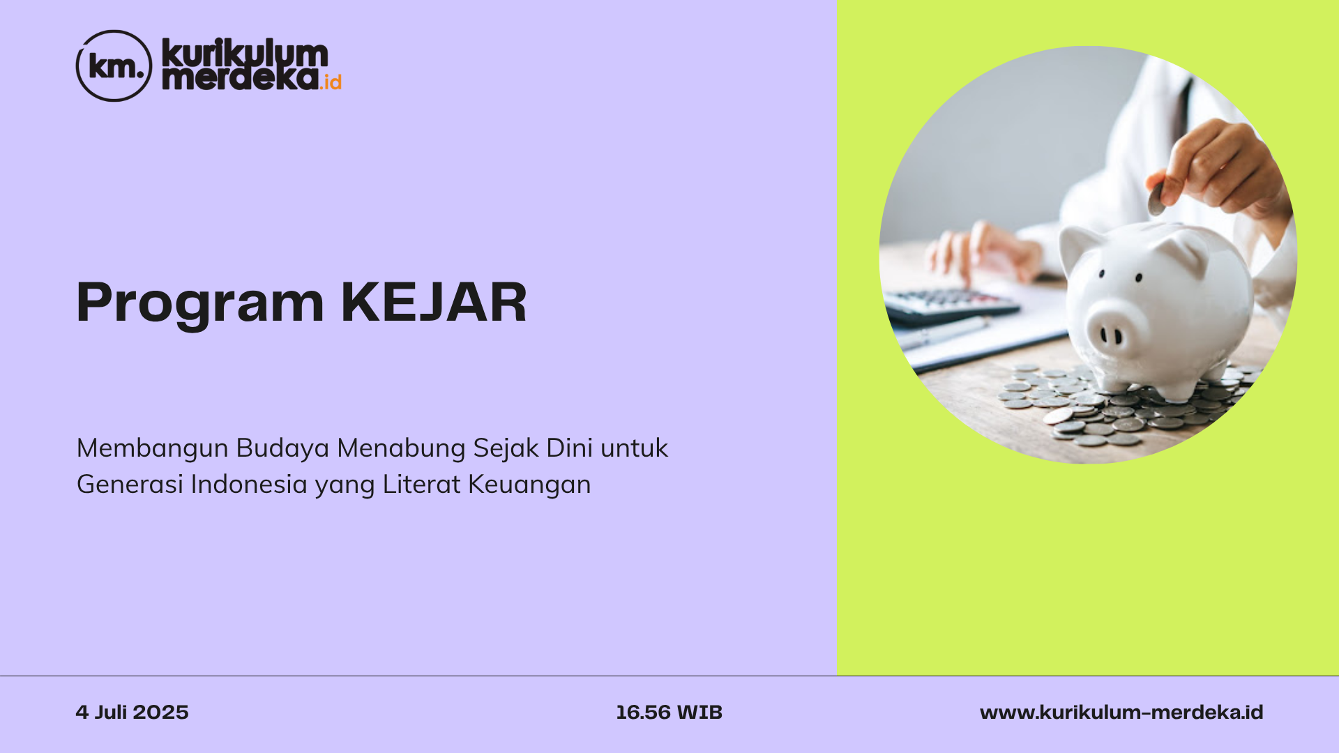 Program KEJAR: Membangun Budaya Menabung Sejak Dini untuk Generasi Indonesia yang Literat Keuangan