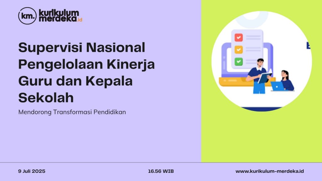 Supervisi Nasional Pengelolaan Kinerja Guru dan Kepala Sekolah Melalui Survei Daring: Mendorong Transformasi Pendidikan